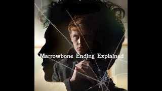 Marrowbone Movie Ending Explained [upl. by Estren]