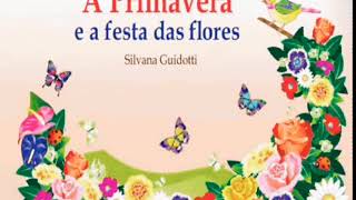 A Primavera e a festa das flores história infantil [upl. by Fredek]