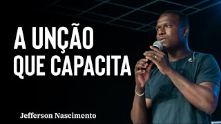 A unção que capacita  Jeferson Nascimento  IBNJ PARIS [upl. by Pheni]