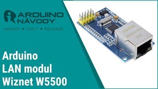 Arduino návody  LAN modul W5500 [upl. by Ysle]