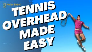 How to hit an overhead in tennis in easy to follow steps [upl. by Adle]