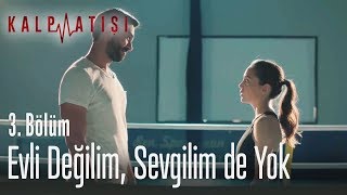 Evli değilim sevgilim de yok  Kalp Atışı 3 Bölüm [upl. by Hcurab319]