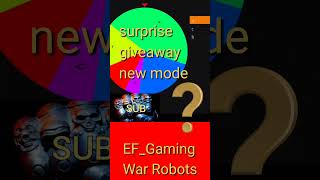 War Robots 🎁 Surprise Giveaway it will be Aramis  new mode  note description [upl. by Ahsyekat]