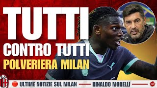 TUTTI contro TUTTI il MILAN è una POLVERIERA [upl. by Wolford]