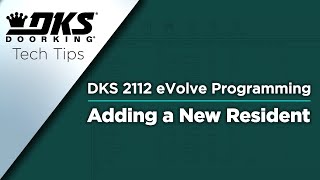 DKS Tech Tips DoorKing 2112 eVolve Video Entry System – Adding a New Resident [upl. by Rusell627]