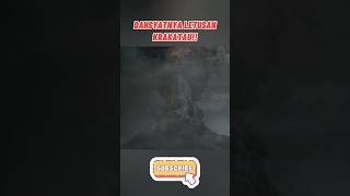 Letusan Krakatau yang MELEGENDA shorts [upl. by Gray862]