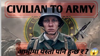 Civilian to army  कसैले तपाईंलाई भन्दैन 😱 [upl. by Nevla]