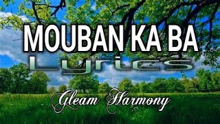 Mouban Ka Ba Lyrics  Gleam Harmony Cover christiansongs gospelmusic [upl. by Zurc]