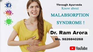 Malabsorption Syndrome  कुअवशोषण सिंड्रोम  Management Through Ayurveda  Dr Ram Arora [upl. by Terryn]