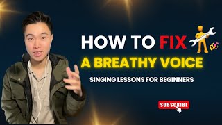 How to FIX a breathy voice  Singing Lessons For Beginner [upl. by Farah802]