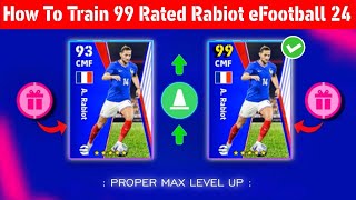 How To Train 99 Rated A Rabiot in eFootball 2024 Mobile  Free A Rabiot Max Level Playstyle Pes 24 [upl. by Llehcear]