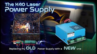 K40 Laser Generic vs BrandName PSU  A New Power Supply for my K40 Laser [upl. by Goebel269]