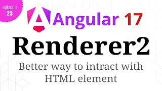 Angular 17  Episode  23  Renderer  Pro way to select element and style  Hindi [upl. by Mckenna945]