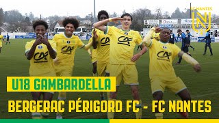 U18  Gambardella  les buts de Bergerac PÃ©rigord FC  FC Nantes 08 [upl. by Atsejam]