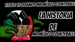 Creepypasta TE ODIAMOS MR MÉXICO COUNTYBALLS [upl. by Abner]