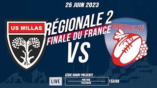 SérieRugbyLive  FINALE CHPT FRANCE Régional2  US Millas  Corbières XV – 25 Juin 23 [upl. by Hamford]