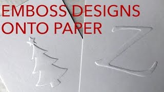 How to Emboss Paper with Awesome Designs [upl. by Leveridge]