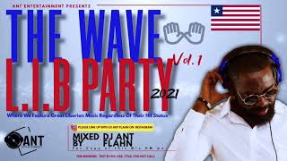 The Wave  Liberian Party 2021🔥 [upl. by Iives]