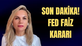 SON DAKİKA FED FAİZ KARARI [upl. by Ennahs]