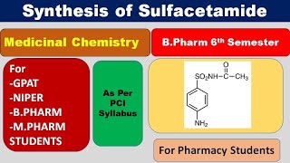 SYNTHESIS OF SULFACETAMIDE  MEDICINAL CHEMISTRY  GPAT  BPharm 6th SEMESTER [upl. by Enirod]