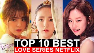 Top 10 BEST Underrated Korean SERIES on Netflix  Best Hidden Love Kdrama To Watch Right Now [upl. by Shirberg]