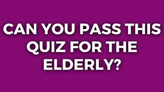 Are You 65 And Smart You Should Pass This Quiz [upl. by Buhler599]