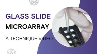 Glass Slide Microarray Technique Video [upl. by Felicity452]