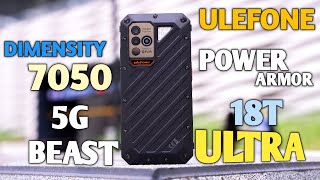 Ulefone Power Armor 18T Ultra  5G Rugged Smartphone With Dimensity 7050 Processor [upl. by Irakab]