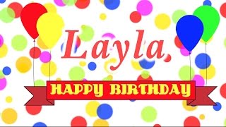 Happy Birthday Layla Song [upl. by Gale]