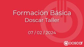 Formacion Basica Doscar Taller  07022024 [upl. by Lebama558]