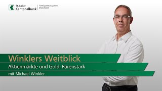 Winklers Weitblick  Aktienmärkte und Gold Bärenstark [upl. by Fugate]