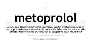 How to pronounce Metoprolol  English pronunciation [upl. by Akirehc75]