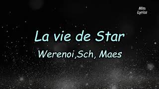 Werenoi feat Maes amp SCH   La vie de star ParolesLyrics [upl. by Laehcor]