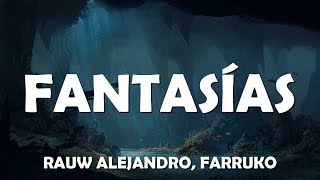 Rauw Alejandro Farruko  Fantasías Letras  Lyrics Video  Musical Forest ️🎤 [upl. by Oilime]