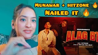 Munawar  ALAG BT  HITZONE  REACTION VIDEO [upl. by Arratal]