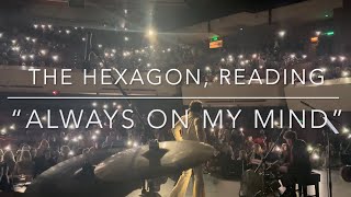 𝘽𝙚𝙣 𝙋𝙤𝙧𝙩𝙨𝙢𝙤𝙪𝙩𝙝  “Always on My Mind”  The Hexagon Reading  Feb 2024 [upl. by Etnud]