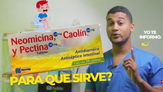 NEOMICINA Caolín y Pectina para que sirve y Como se toma  Y MAS 💊 ANTIBACTERIANO [upl. by Audris]