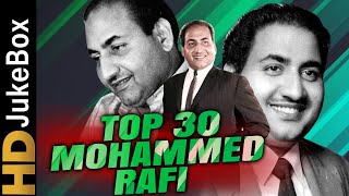 Mohammed Rafi Top 30 Songs  मोहम्मद रफी के सुपरहिट गाने  ओल्ड एवरग्रीन हिंदी गाने  टॉप ३० गाने [upl. by Iroak]