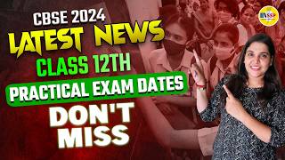 CBSE 2024  PRACTICAL EXAM DATESHEET OUT  How To Score 3030   Parul Maam [upl. by Rephotsirhc]