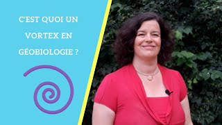 Cest quoi un vortex en géobiologie [upl. by Norramic843]