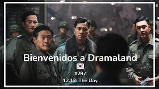 1212 The Day  P297  Cine Coreano🎬 Bienvenidos a Dramaland🎬 [upl. by Florrie]