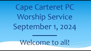 Cape Carteret Presbyterian Church Sunday Service [upl. by Gnuoy667]