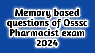 osssc Pharmacist memory based questions [upl. by Yauqaj140]