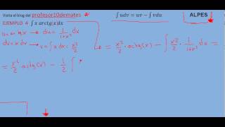 Integrales por partes 05 ejemplo 4 x por arcotangente parte 1 [upl. by Jurgen]