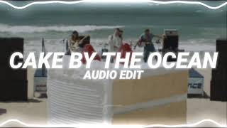 cake by the ocean  dnce edit audio [upl. by Hillel]