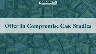 Offer In Compromise Case Studies [upl. by Noret]