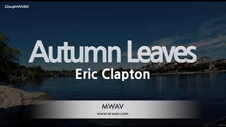 Eric ClaptonAutumn Leaves Karaoke Version [upl. by Swetlana333]