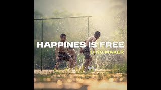 Li No Maker  Happiness Is Free  Official Audio [upl. by Oakleil777]