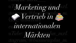 Marketing und Vertrieb in internationalen Märkten [upl. by Niveek]