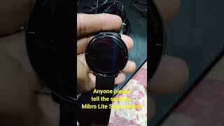 Mibro Lite Smart watch Repairing Problem  How to repair smart Watch  Issue  InformationWithFawaz [upl. by Seton684]